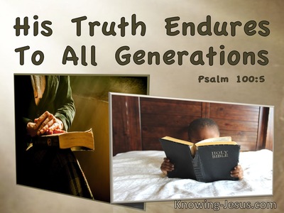 Psalm 100:5 The Truth Endures to All Generations (beige)